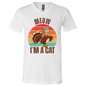 Meow IM A Cat Thanksgiving Turkey Funny V-Neck T-Shirt