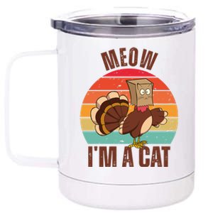 Meow IM A Cat Thanksgiving Turkey Funny 12 oz Stainless Steel Tumbler Cup