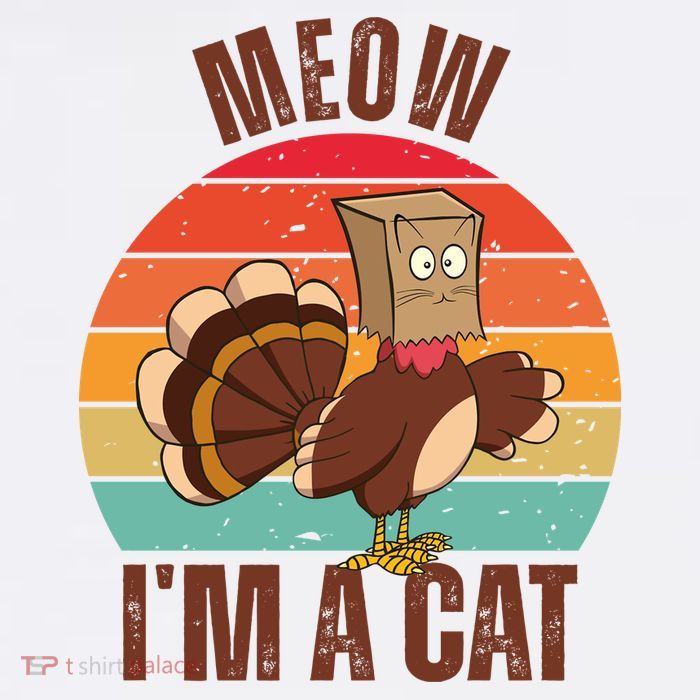 Meow IM A Cat Thanksgiving Turkey Funny Flatbill Hat