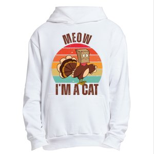 Meow IM A Cat Thanksgiving Turkey Funny Urban Pullover Hoodie