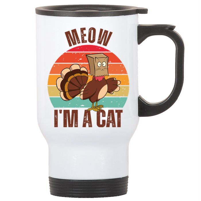 Meow IM A Cat Thanksgiving Turkey Funny Stainless Steel Travel Mug