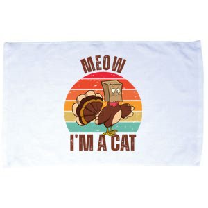 Meow IM A Cat Thanksgiving Turkey Funny Microfiber Hand Towel