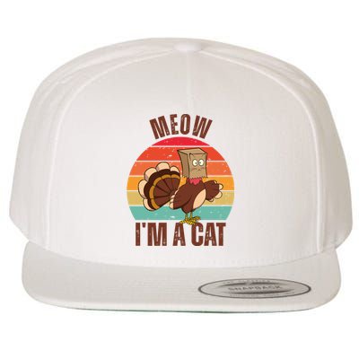 Meow IM A Cat Thanksgiving Turkey Funny Wool Snapback Cap