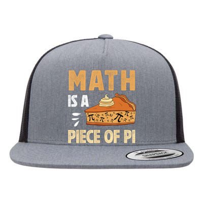 Math Is A Piece Of Pie Pi Day Pi 3.14 Symbol Funny Math Flat Bill Trucker Hat