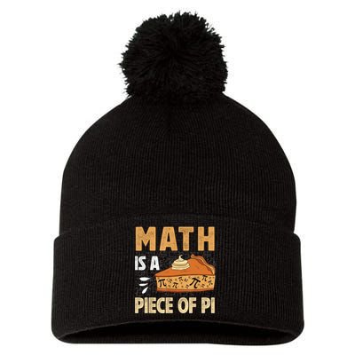 Math Is A Piece Of Pie Pi Day Pi 3.14 Symbol Funny Math Pom Pom 12in Knit Beanie