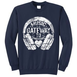 Music Is A Gateway To Emotions Sweatshirt