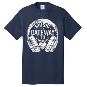 Music Is A Gateway To Emotions Tall T-Shirt