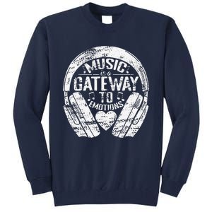 Music Is A Gateway To Emotions Tall Sweatshirt