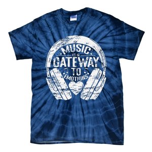 Music Is A Gateway To Emotions Tie-Dye T-Shirt