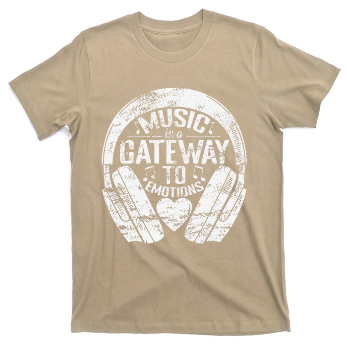 Music Is A Gateway To Emotions T-Shirt