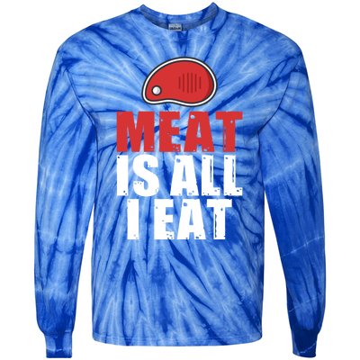 Meat Is All I Eat Bbq Grill Beef Gift Tie-Dye Long Sleeve Shirt