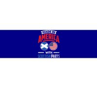 Made In America With Scottish Parts Scotland Pride Gift Bumper Sticker