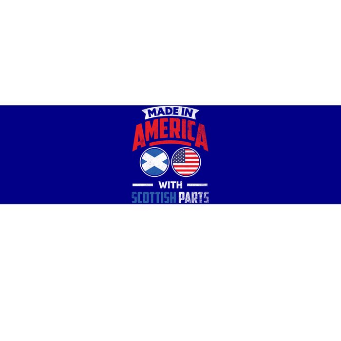 Made In America With Scottish Parts Scotland Pride Gift Bumper Sticker