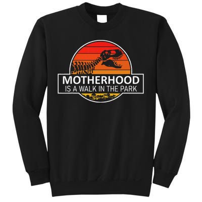 Motherhood Is A Walk In The Park Sweatshirt