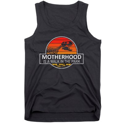 Motherhood Is A Walk In The Park Tank Top