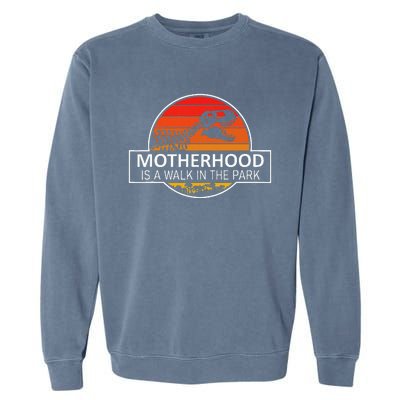 Motherhood Is A Walk In The Park Garment-Dyed Sweatshirt