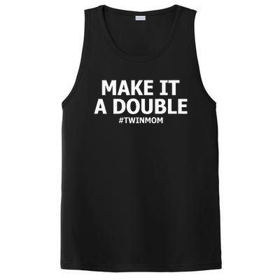 Make It A Double Funny Twin Mom MotherS Day PosiCharge Competitor Tank