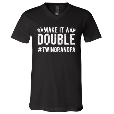 Make It A Double Twin Grandpa Of Twins Twin Grandfather V-Neck T-Shirt