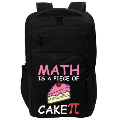 Math Is A Piece Of Cake Pi Geeky Math Nerdy Funny Pi Day Gift Impact Tech Backpack