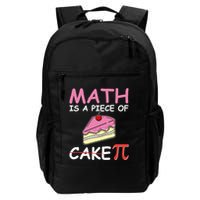 Math Is A Piece Of Cake Pi Geeky Math Nerdy Funny Pi Day Gift Daily Commute Backpack
