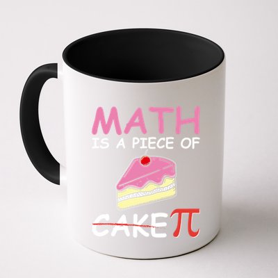 Math Is A Piece Of Cake Pi Geeky Math Nerdy Funny Pi Day Gift Coffee Mug