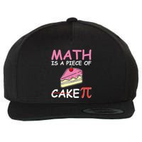 Math Is A Piece Of Cake Pi Geeky Math Nerdy Funny Pi Day Gift Wool Snapback Cap