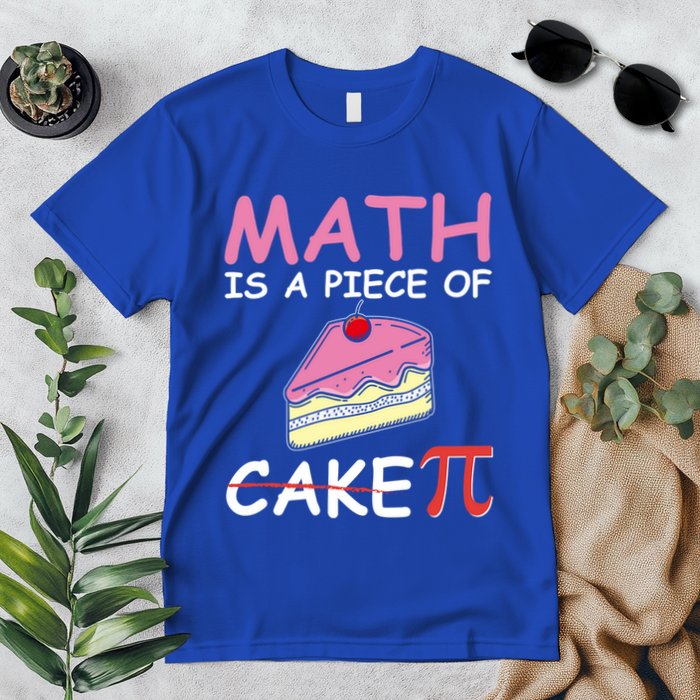 Math Is A Piece Of Cake Pi Geeky Math Nerdy Funny Pi Day Gift Premium T-Shirt