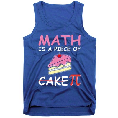 Math Is A Piece Of Cake Pi Geeky Math Nerdy Funny Pi Day Gift Tank Top