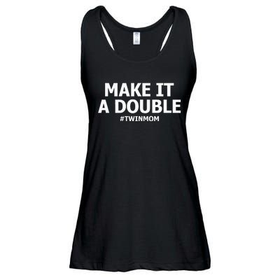 Make It A Double Funny Twin Mom MotherS Day Ladies Essential Flowy Tank