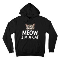 Meow IM A Cat Funny Halloween Costume Spooky Pet Lover Hoodie