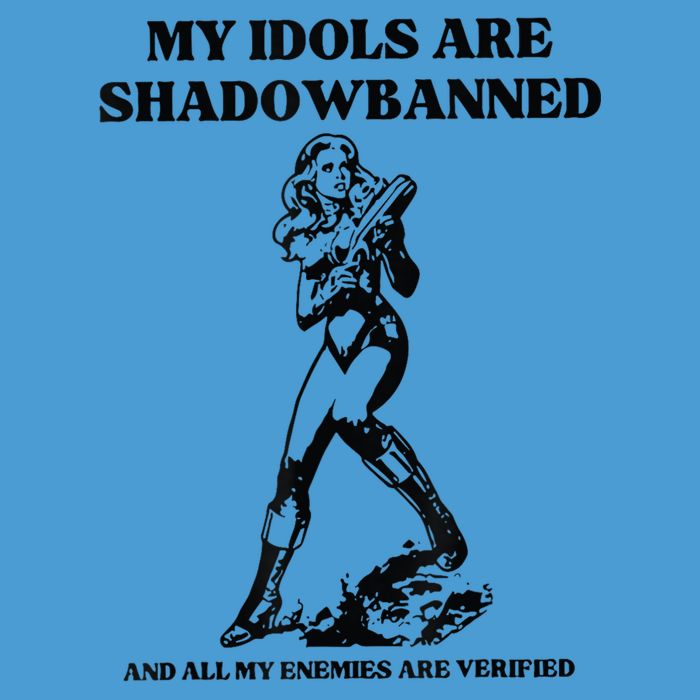 My Idols Are Shadowbanned And All My Enemies Are Verified Tie Dye Hoodie