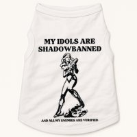 My Idols Are Shadowbanned And All My Enemies Are Verified Doggie Tank