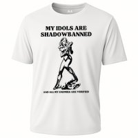 My Idols Are Shadowbanned And All My Enemies Are Verified Performance Shirt