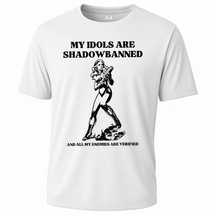 My Idols Are Shadowbanned And All My Enemies Are Verified Performance Shirt
