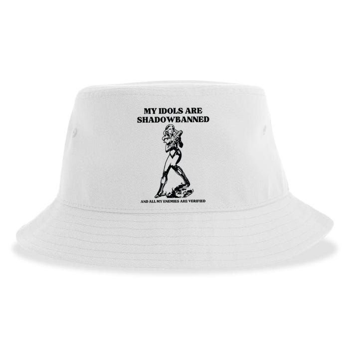 My Idols Are Shadowbanned And All My Enemies Are Verified Sustainable Bucket Hat