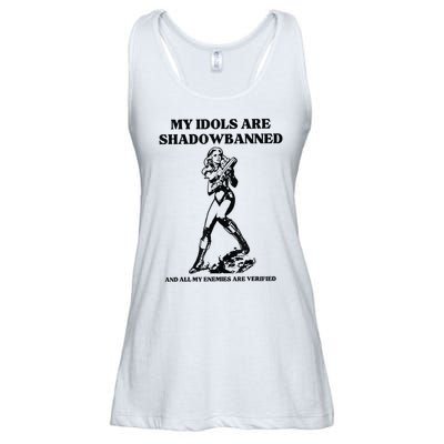 My Idols Are Shadowbanned And All My Enemies Are Verified Ladies Essential Flowy Tank