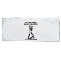 My Idols Are Shadowbanned And All My Enemies Are Verified Large Microfiber Waffle Golf Towel