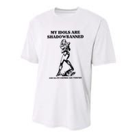 My Idols Are Shadowbanned And All My Enemies Are Verified Youth Performance Sprint T-Shirt