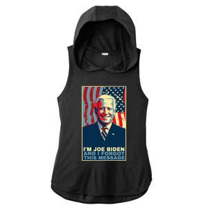 Meme I Am Joe Biden And I Forgot This Message Gift Ladies PosiCharge Tri-Blend Wicking Draft Hoodie Tank