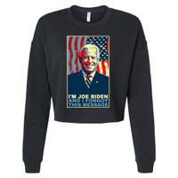 Meme I Am Joe Biden And I Forgot This Message Gift Cropped Pullover Crew