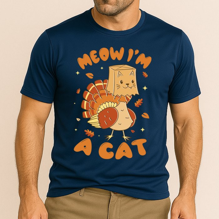 Meow I'm A Cat Funny Turkey Thanksgiving Cooling Performance Crew T-Shirt