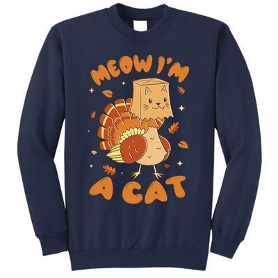 Meow I'm A Cat Funny Turkey Thanksgiving Sweatshirt