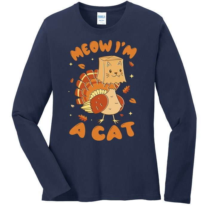 Meow I'm A Cat Funny Turkey Thanksgiving Ladies Long Sleeve Shirt