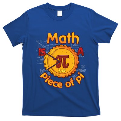 Math Is A Piece Of Pi Love Pie Math Day Love Happy Pi Day Gift T-Shirt