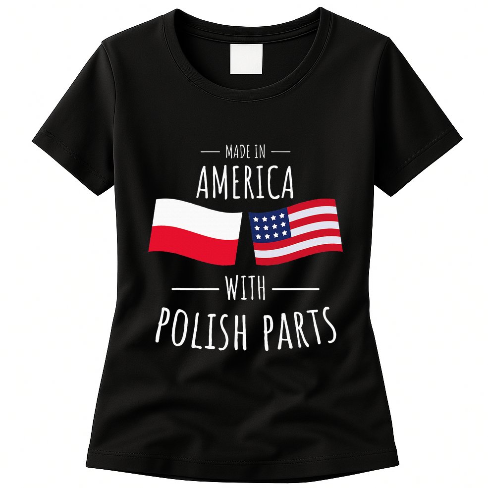 Made In America With Polish Parts Polish American Womens T-Shirt