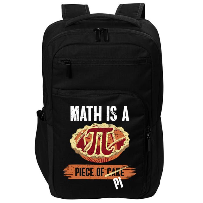 Math Is A Piece Of Pi Meaningful Gift Pi Day Meaningful Gift Impact Tech Backpack