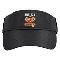 Math Is A Piece Of Pi Meaningful Gift Pi Day Meaningful Gift Adult Drive Performance Visor