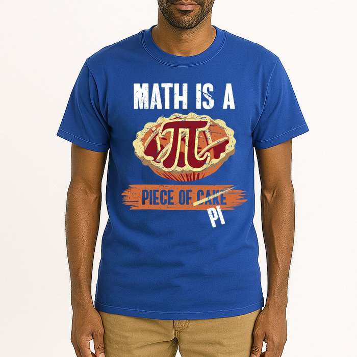 Math Is A Piece Of Pi Meaningful Gift Pi Day Meaningful Gift Tall T-Shirt