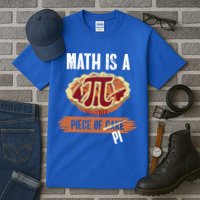 Math Is A Piece Of Pi Meaningful Gift Pi Day Meaningful Gift Tall T-Shirt