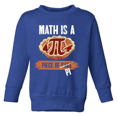 Math Is A Piece Of Pi Meaningful Gift Pi Day Meaningful Gift Toddler Sweatshirt